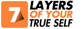 Unlocking the 7 Layers of Your True Self